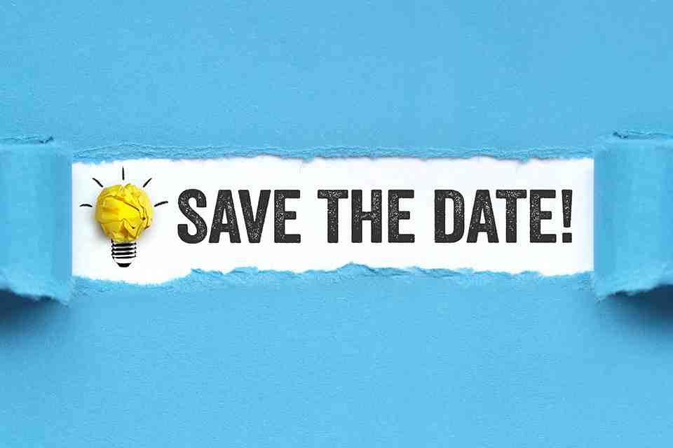 © Coloures-Pic - Adobe Stock.com Save the date!